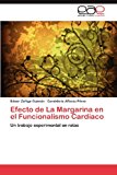 Efecto de la Margarina en el Funcionalismo Cardï¿½aco  N/A 9783659034442 Front Cover