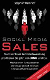 Social Media Sales: Statt sinnloser Zeitverschwendung profitieren Sie jetzt von XING und Co N/A 9783842382442 Front Cover