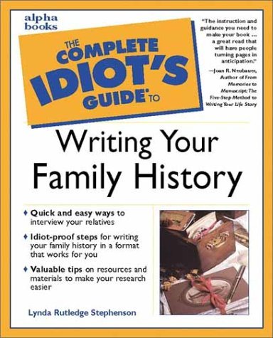 Complete Idiot's Guide to Writing Your Family History   2000 9780028636443 Front Cover