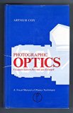 Photographic Optics : A Modern Approach to the Technique of Definition 15th 1974 9780240508443 Front Cover