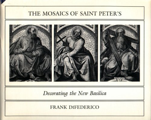 Mosaics of Saint Peter's Decorating the New Basilica  1983 9780271003443 Front Cover