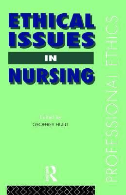 Ethical Issues in Nursing   1994 9780415081443 Front Cover