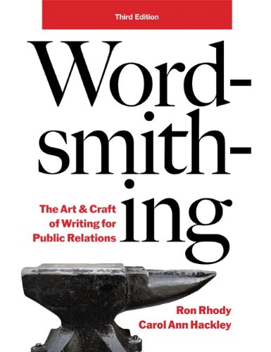 Wordsmithing : The Art and Craft of Writing for Public Relations 3rd 2010 9780558526443 Front Cover
