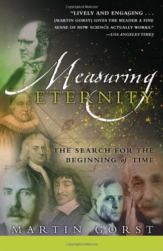 Measuring Eternity The Search for the Beginning of Time Reprint  9780767908443 Front Cover