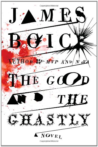 Good and the Ghastly A Novel  2011 9781416575443 Front Cover