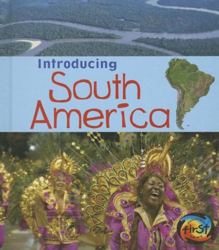Introducing South America:   2013 9781432980443 Front Cover