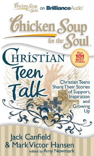Christian Teen Talk: Christian Teens Share Their Stories of Support, Inspiration, and Growing Up  2012 9781455891443 Front Cover