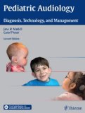 Pediatric Audiology Diagnosis, Technology, and Management 2nd 2014 9781604068443 Front Cover