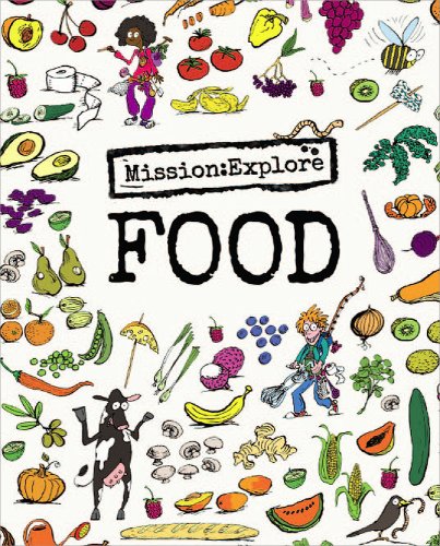 Mission Explore Food   2012 9781904872443 Front Cover