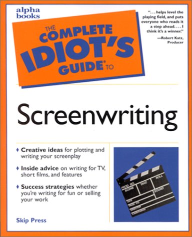 Complete Idiot's Guide to Screenwriting  4th 2000 9780028639444 Front Cover