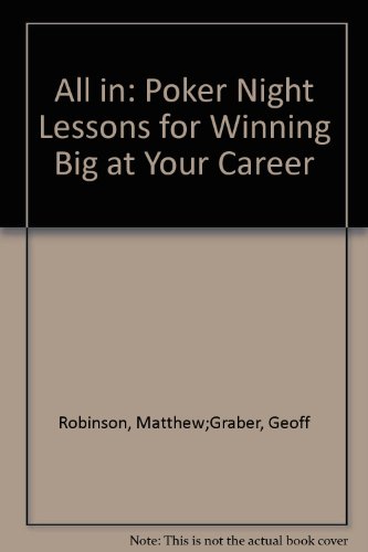All In Poker Night Lessons for Winning Big at Your Career  2006 9780061139444 Front Cover