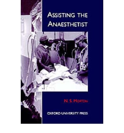 Assisting the Anaesthetist   1997 9780192624444 Front Cover
