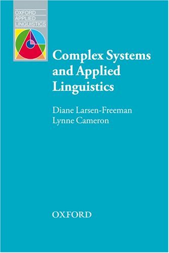Complex Systems and Applied Linguistics   2008 9780194422444 Front Cover