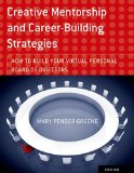 Creative Mentorship and Career-Building Strategies How to Build Your Virtual Personal Board of Directors  2015 9780199373444 Front Cover