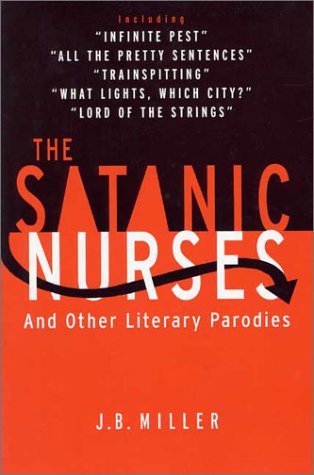 Satanic Nurses And Other Literary Parodies  2003 (Revised) 9780312305444 Front Cover