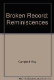 Broken Record, Reminiscenses Reprint  9780403005444 Front Cover