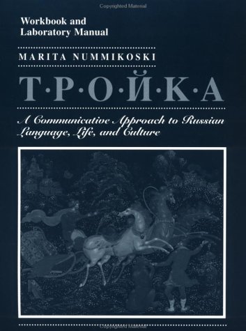Troika A Communicative Approach to Russian Language, Life, and Culture  1996 (Workbook) 9780471309444 Front Cover