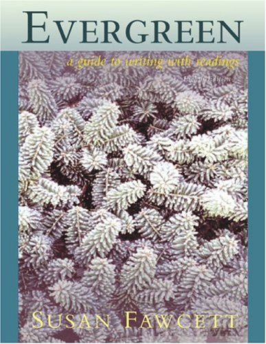 Evergreen A Guide to Writing with Readings 8th 2007 9780618766444 Front Cover