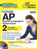 Cracking the AP Spanish Language and Culture Exam with Audio CD, 2015 Edition  N/A 9780804125444 Front Cover