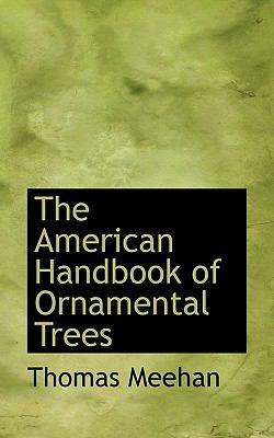 American Handbook of Ornamental Trees  N/A 9781116962444 Front Cover