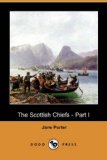 Scottish Chiefs - Part I  N/A 9781406566444 Front Cover