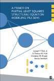 Primer on Partial Least Squares Structural Equation Modeling (PLS-SEM)   2014 9781452217444 Front Cover