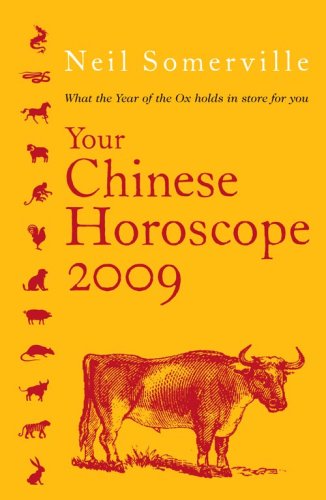 Your Chinese Horoscope 2009 What the Year of the Ox Holds in Store for You  2008 9780007264445 Front Cover
