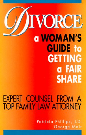 Divorce : A Woman's Guide to Getting A Fair Share N/A 9780028603445 Front Cover