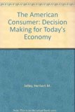 American Consumer : Decision Making for Today's Economy 3rd 9780070323445 Front Cover
