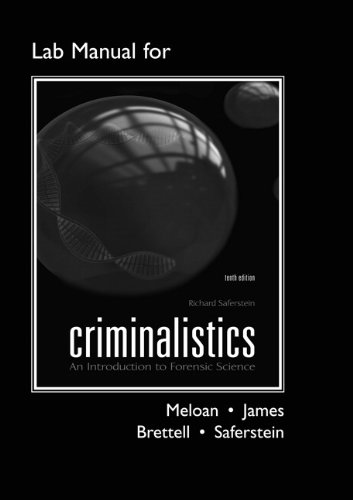 Lab Manual for Criminalistics An Introduction to Forensic Science 10th 2011 9780135099445 Front Cover