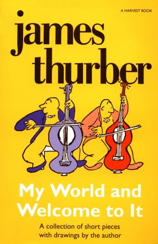 My World-And Welcome to It   1969 (Reprint) 9780156623445 Front Cover