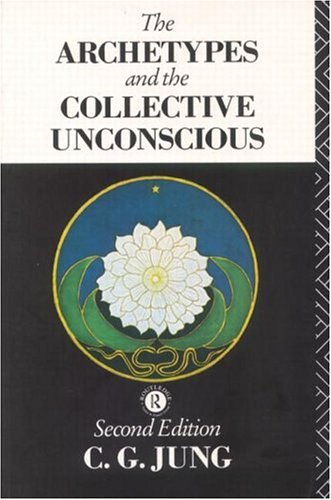 Archetypes and the Collective Unconscious  2nd 1968 (Revised) 9780415058445 Front Cover