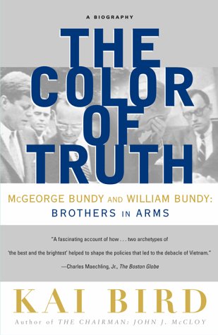 Color of Truth McGeorge Bundy and William Bundy: Brothers in Arms  2000 9780684856445 Front Cover