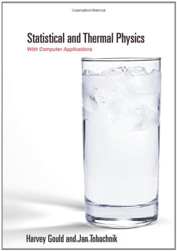 Statistical and Thermal Physics With Computer Applications  2010 9780691137445 Front Cover