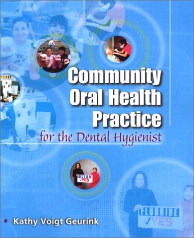 Community Oral Health Practice for the Dental Hygienist   2001 9780721690445 Front Cover