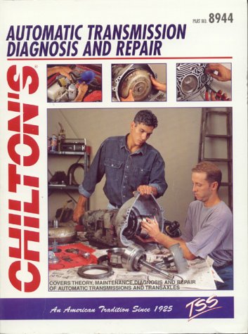Chilton's Auto Transmission-Transaxles Diagnosis and Repair (New Total Service Series)  2001 9780801989445 Front Cover