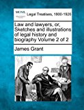 Law and lawyers, or, Sketches and illustrations of legal history and biography Volume 2 Of 2  N/A 9781240152445 Front Cover