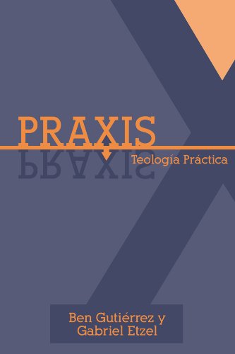 Praxis: Teologfa Práctica / Beyond Theory  2013 9781433679445 Front Cover