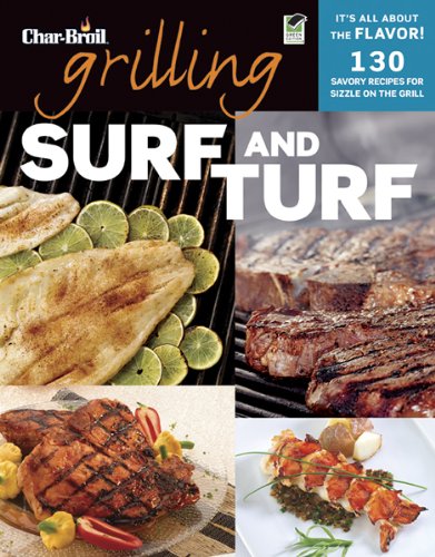 Char-Broil's Grilling Surf and Turf   2012 9781580115445 Front Cover
