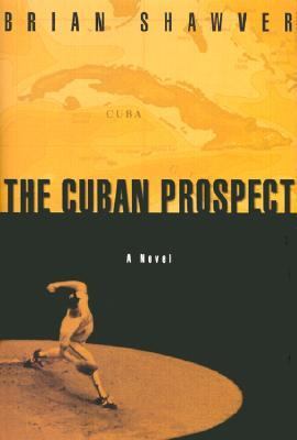 Cuban Prospect   2003 9781585673445 Front Cover