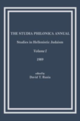 Studia Philonica Annual : Studies in Hellenistic Judaism, Volume I 1989  2008 9781589831445 Front Cover