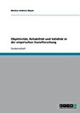 Objektivität, Reliabilität und Validität  in der empirischen Sozialforschung N/A 9783638904445 Front Cover