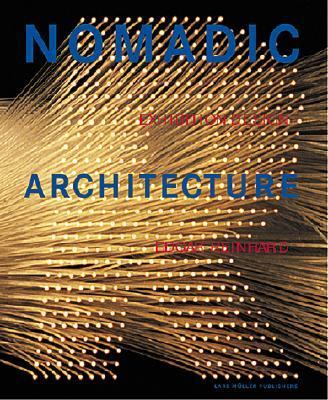 Nomadic Architecture Human Practicality Serves Human Emotion N/A 9783907044445 Front Cover