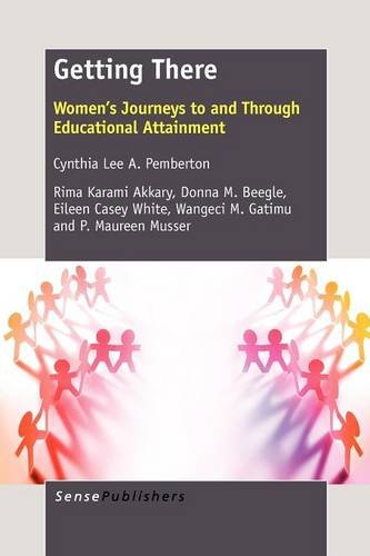 Getting There Women's Journeys to and Through Educational Attainment  2012 9789460918445 Front Cover