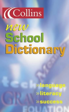 Collins New School Dictionary N/A 9780007126446 Front Cover