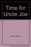 Time for Uncle Joe N/A 9780060228446 Front Cover
