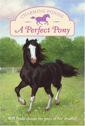 Charming Ponies A Perfect Pony N/A 9780060781446 Front Cover