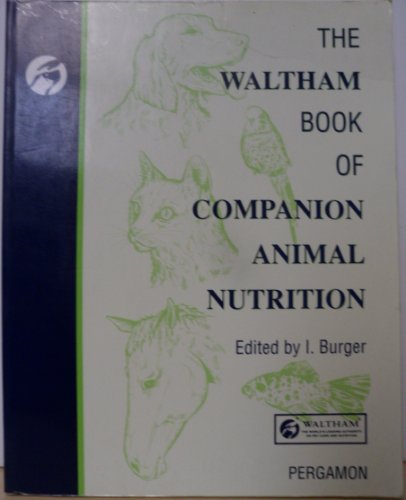 Waltham Book of Companion Animal Nutrition 2nd 1993 9780080408446 Front Cover