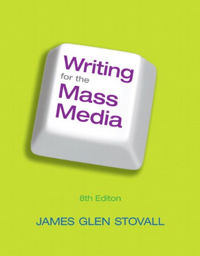 Writing for the Mass Media  8th 2012 (Revised) 9780205043446 Front Cover