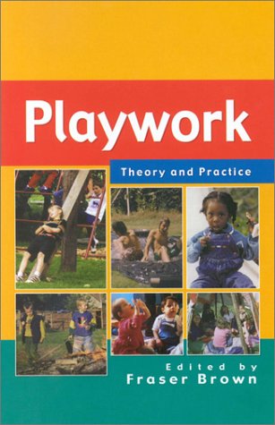 Playwork Theory and Practice  2002 9780335209446 Front Cover
